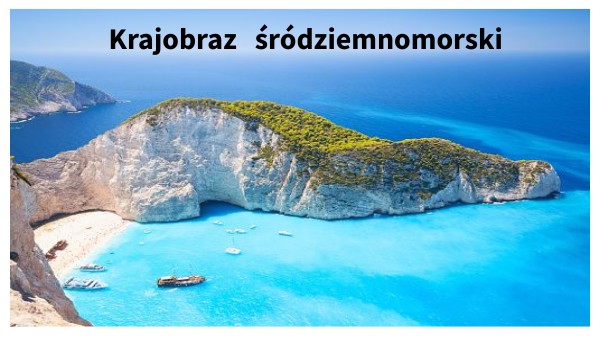KRAJOBRAZ ŚRÓDZIEMNOMORSKI by renecyb on Genially