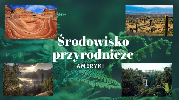 środowisko Przyrodnicze Ameryki Kartkówka Klasa 8 view.genial.ly