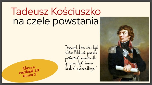 Tadeusz Kościuszko na czele powstania