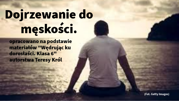 Dojrzewam do męskości klasa VII