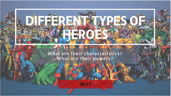 DIFFERENT TYPES OF HEROES