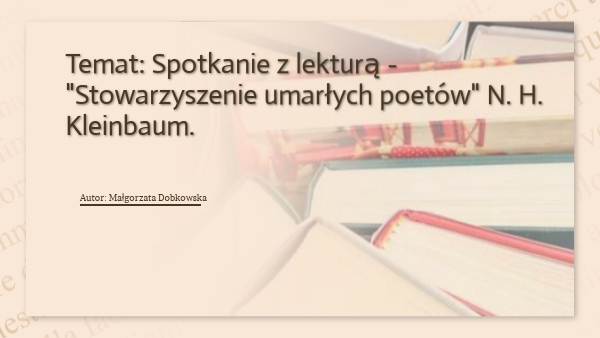 Stowarzyszenie umarłych poetów M. Dobkowska