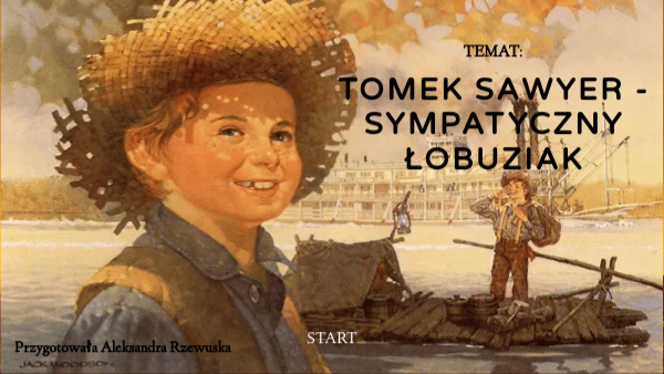 Plan Szczegółowy Przygody Tomka Sawyera Przygody Tomka Sawyera