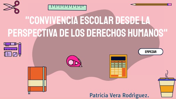 CONVIVENCIA ESCOLAR DESDE LA PERSPECTIVA DE LOS DERECHOS HUMANOS.