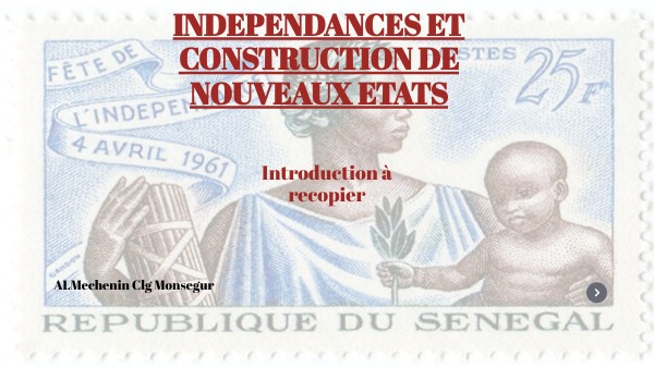 Indépendances et construction de nouveaux Etats