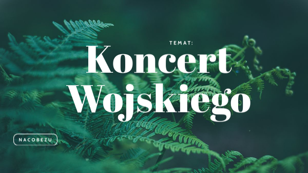 Uporządkuj Punkty Planu Koncertu Wojskiego Koncert Wojskiego, Pan Tadeusz