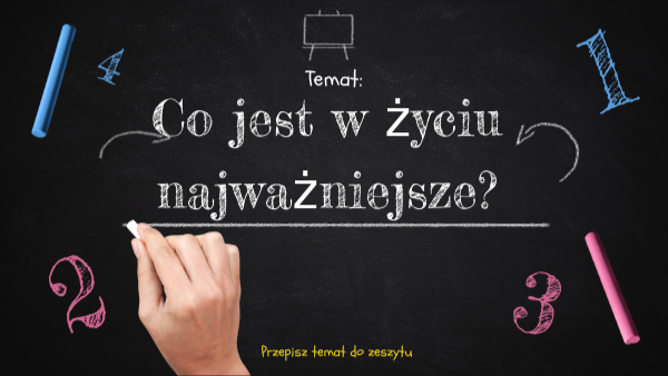 Co jest w życiu najważniejsze