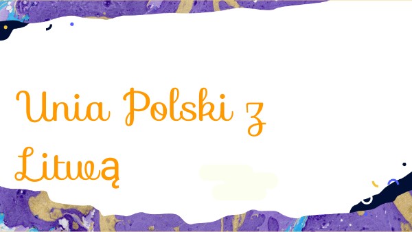 Unia polsko litewska klasa 4