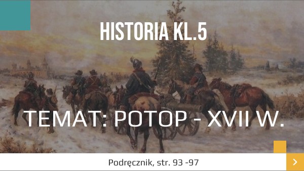kl. 5 Temat: Potop XVII w.