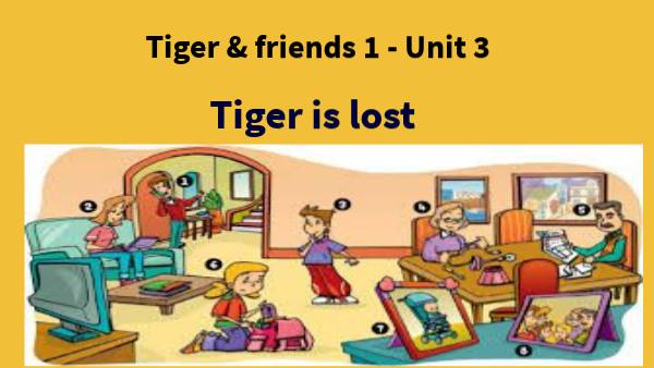 Tiger 1 unit 3 Lesson 1