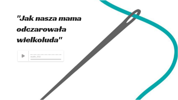 Jak nasza mama odczarowała wielkoluda
