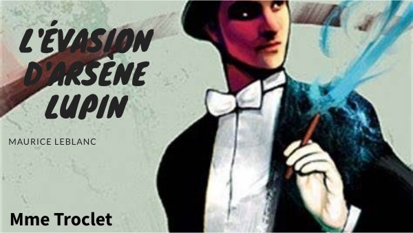 L'évasion d'Arsène Lupin