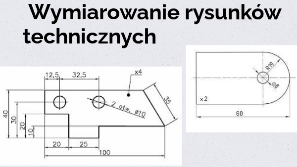 Wymiarowanie Rysunków Technicznych Klasa 6 Wymiarowanie rysunków technicznych kl 6