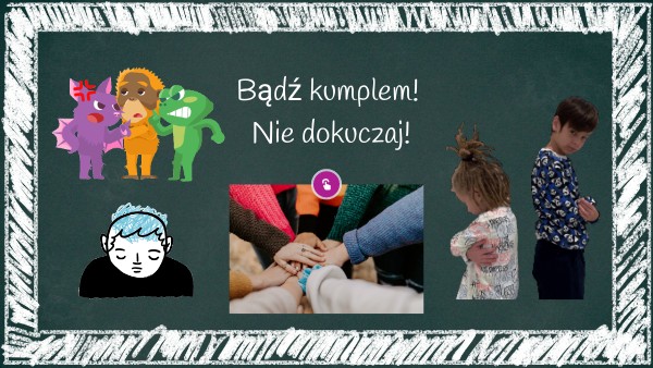 Bądź Kumplem Nie Dokuczaj Scenariusze nie dokuczaj