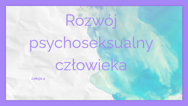 Rozwój Psychoseksualny Człowieka Film Edukacyjny