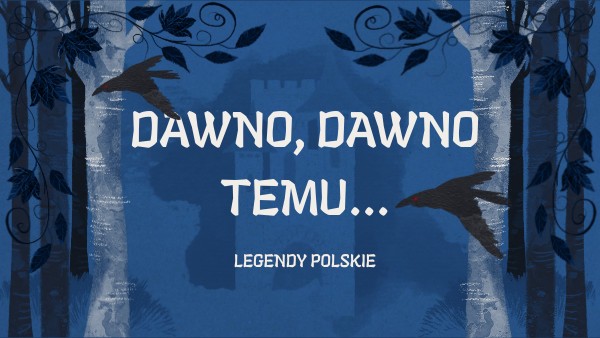 Dawno, dawno temu...