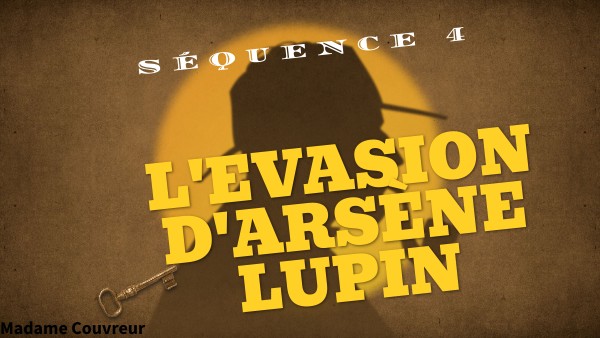 Séquence 4 Arsène Lupin