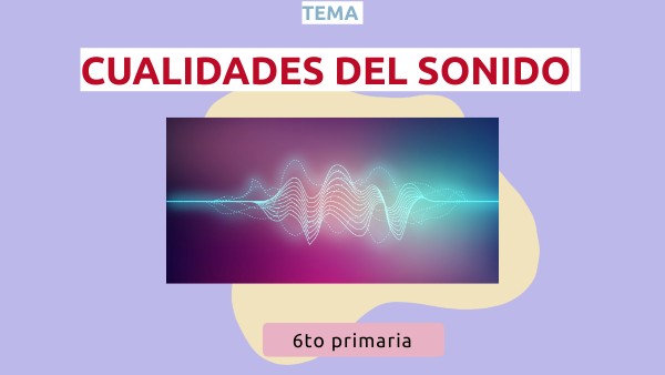Cualidades Del Sonido 6to Nprim