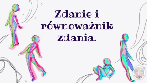 4_Zdanie i równoważnik zdania._2