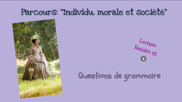 Questions de grammaire texte 15 Mme de La Pommeraye