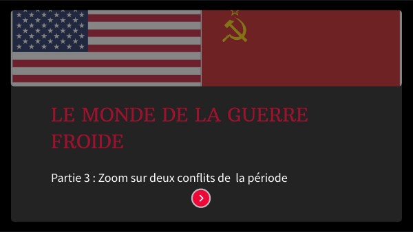 3 zoom sur deux conflits de guerre froide