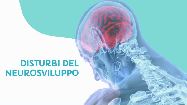 DISTURBI DEL NEUROSVILUPPO