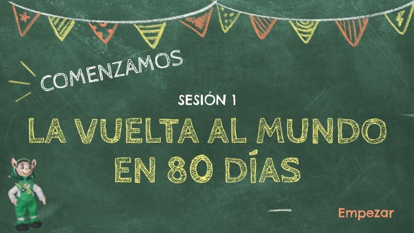 PROYECTO VUELTA AL MUNDO SESIÓN I