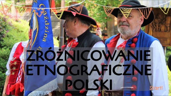 Kulturoznawstwo Kl Gim 3 Polski Sprawdzian Kl. 3 Zróżnicowanie etnograficzne Polski