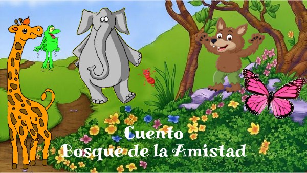 Cuento: El bosque de la amistad