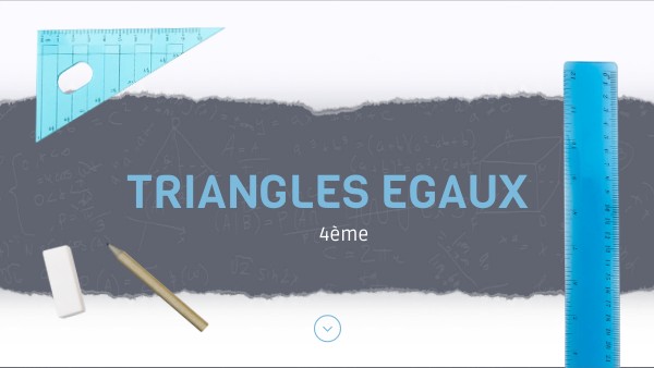Triangles égaux 4ème