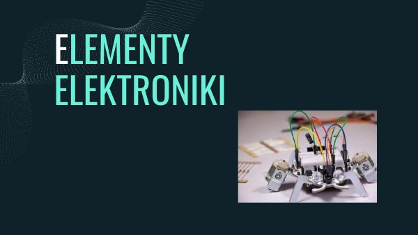 ELEMENTY ELEKTRONICZNE