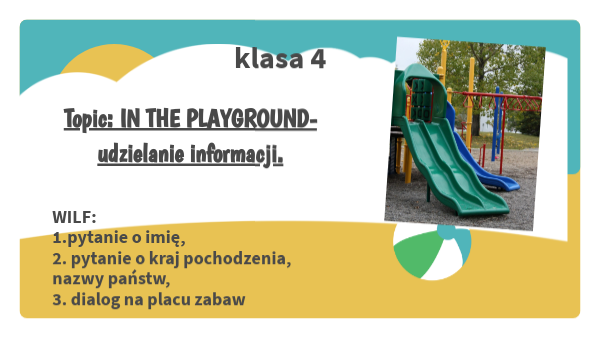 klasa 4- unit 2 - in the playground- dialog