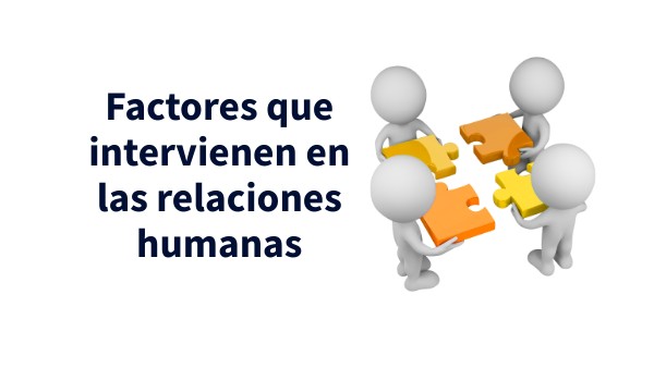 Factores de las relaciones humanas