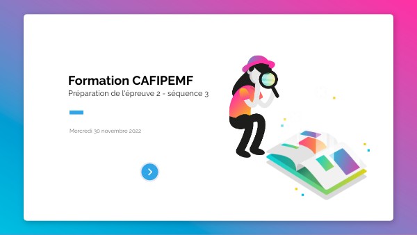 Formation CAFIPEMF 7 - Epreuve 2 - séquence 3
