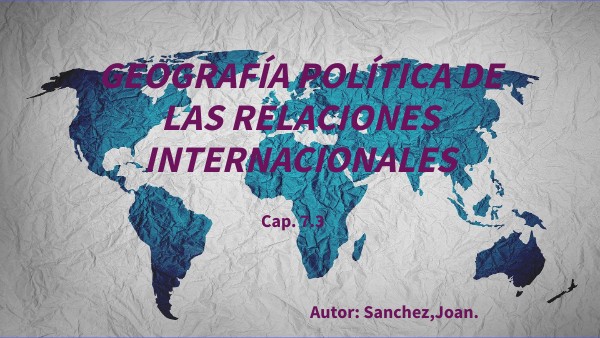 GEOGRAFÍA POLÍTICA DE LAS RELACIONES INTERNACIONALES