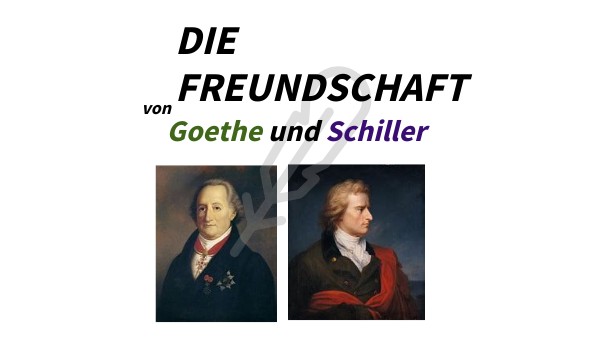 Goethe Und Schiller Freundschaft Zusammenfassung Goethe und Schiller