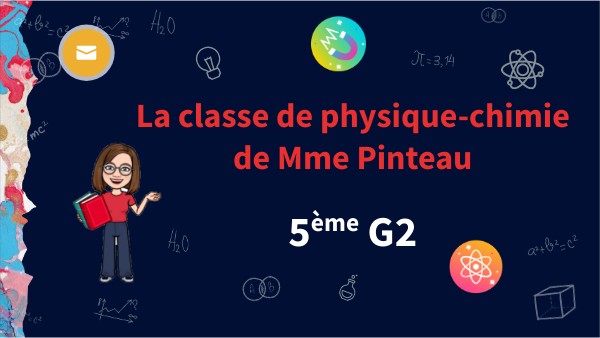 5ème G2 - Classe de physique-chimie
