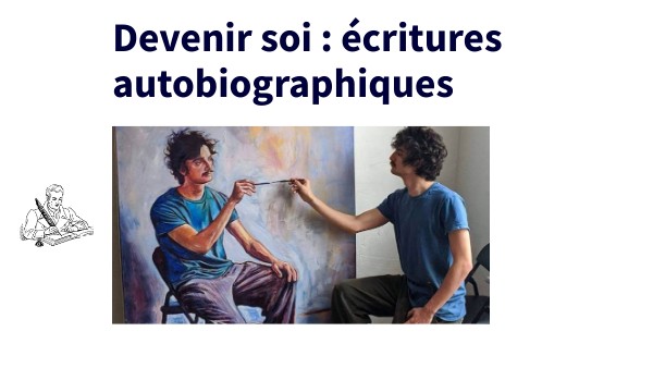 Devenir soi : écritures autobiographiques Seconde