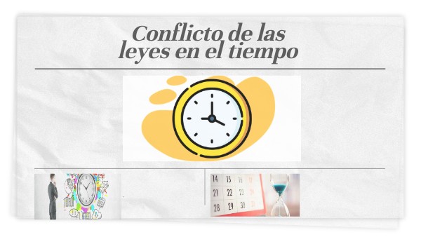 CONFLICTO DE LEYES EN EL TIEMPO Y EN EL ESPACIO