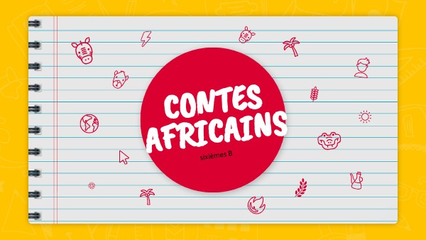 Contes Africains 6b By Cecile Beraudy On Genially