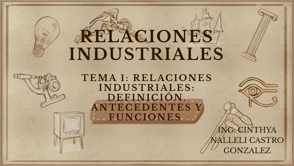 1.1, 1.2, 1.3 RELACIONES INDUSTRIALES