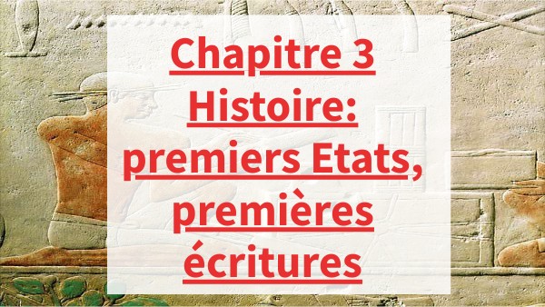 6H1C3 Premiers Etats et premières écritures