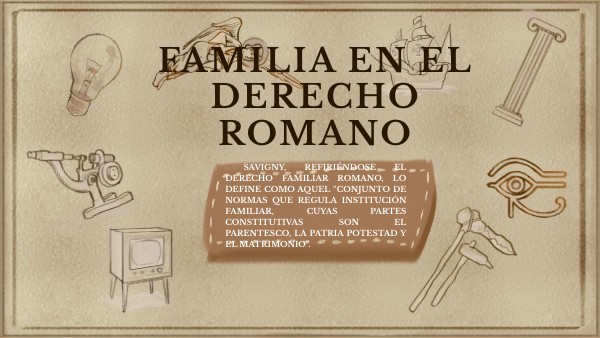 FAMILIA EN EL DERECHO ROMANO