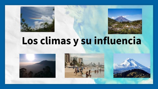 El clima y su influencia