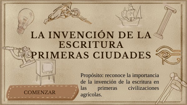 INVENCIÓN DE LA ESCRITURA-PRIMERAS CIUDADES