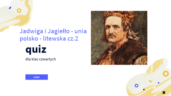Jadwiga i Jagiełło - unia polsko - litewska część 2