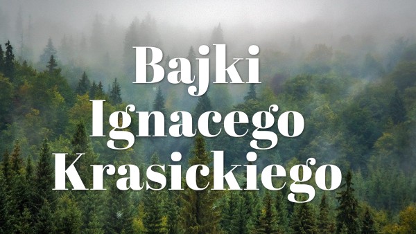 bajki Krasickiego kl. 6