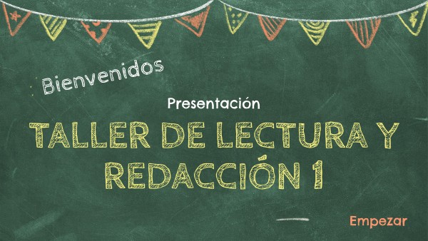 TALLER DE LECTURA Y REDACCIÓN 1 2022