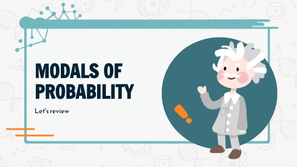 MODALS OF PROBABILITY