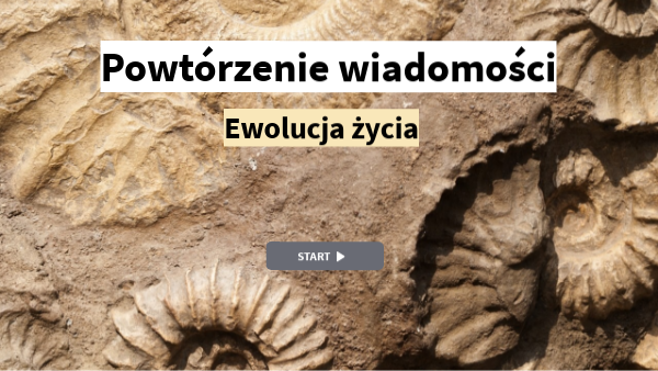 Sprawdzian Puls życia 3 Ewolucja - Ewolucja życia - powtórzenie wiadomości